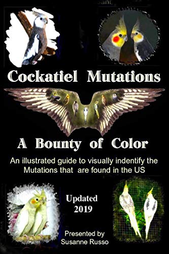 Cockatiel Mutations: A Bounty of Color - Epub + Converted pdf